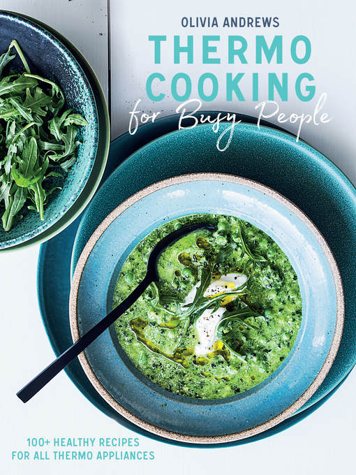 Title details for Thermo Cooking for Busy People by Olivia Andrews - Wait list